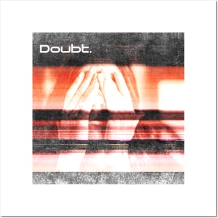 Doubt Posters and Art